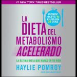 De que va el libro La dieta del metabolismo acelerado de Haylie Pomroy